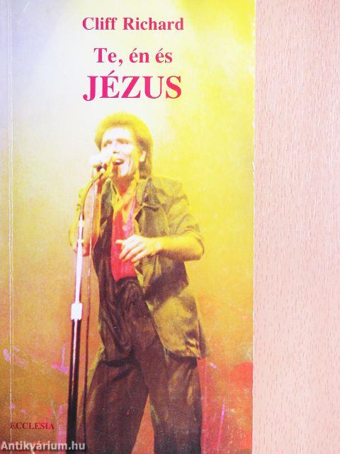 Te, én és Jézus