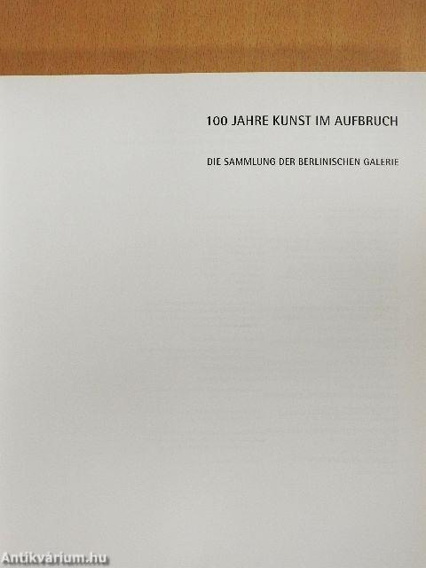 100 Jahre Kunst im Aufbruch