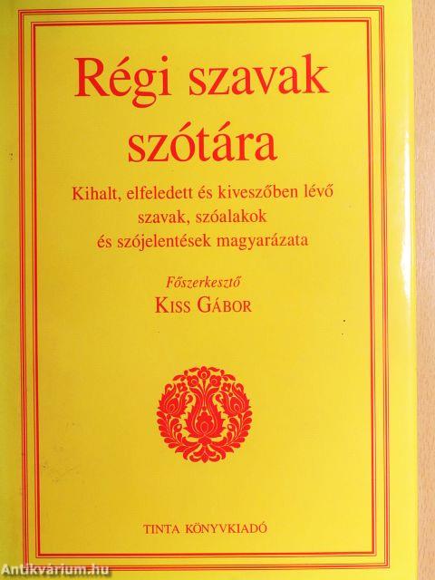 Régi szavak szótára