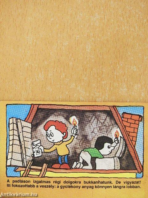 Tudod-e, hogy a tűz...