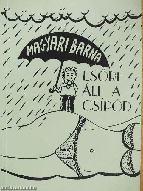 Esőre áll a csípőd