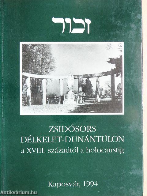 Zsidósors Délkelet-dunántúlon