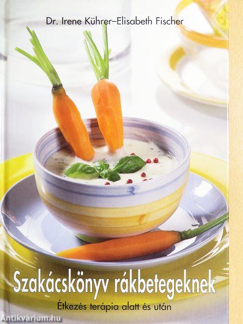 Szakácskönyv rákbetegeknek