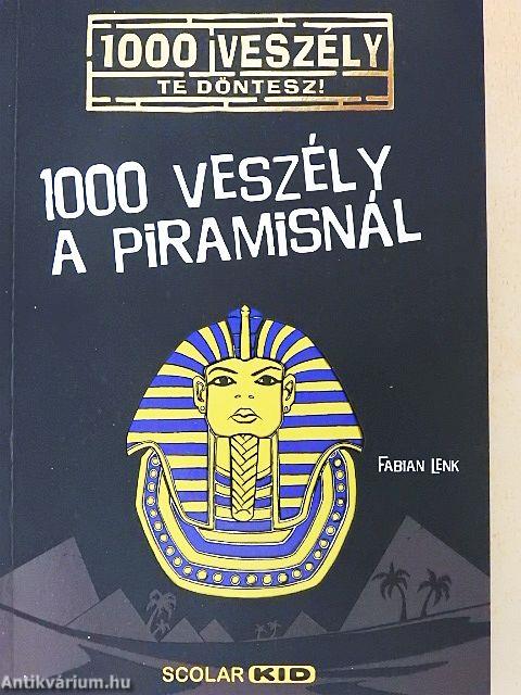 1000 veszély a piramisnál