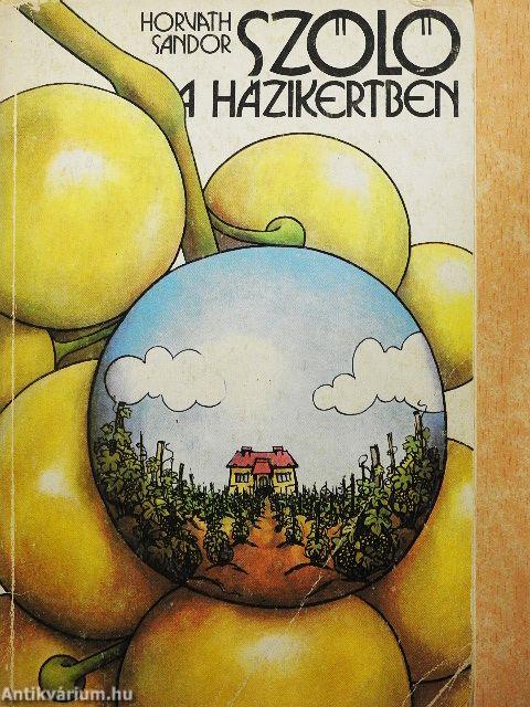 Szőlő a házikertben