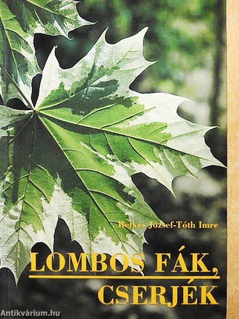 Lombos fák, cserjék