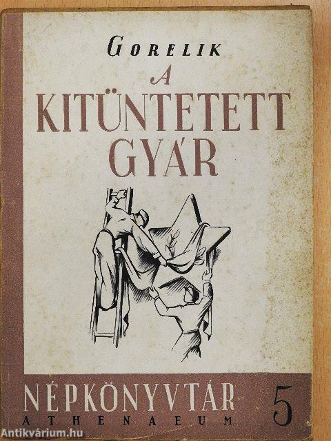 A kitüntetett gyár