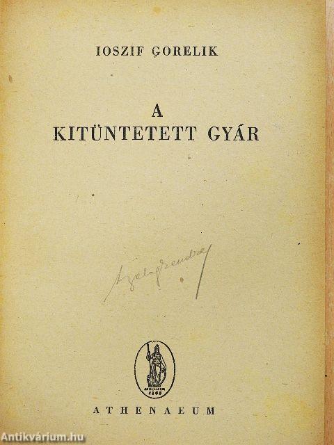 A kitüntetett gyár