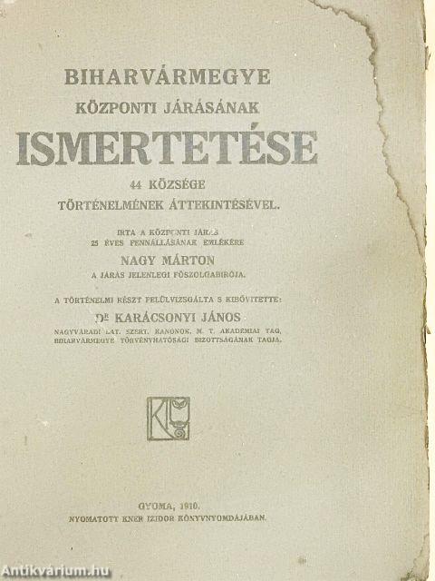 Biharvármegye központi járásának ismertetése (rossz állapotú)