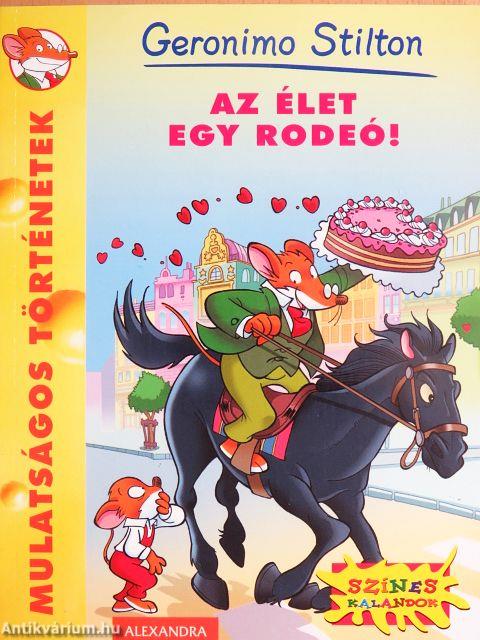 Az élet egy rodeó!