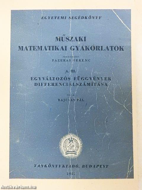 Műszaki matematikai gyakorlatok A. III.