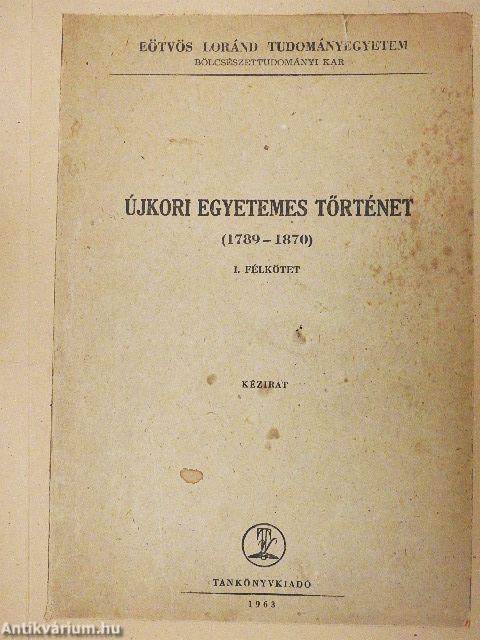 Újkori egyetemes történet 1870-1917 I-II.