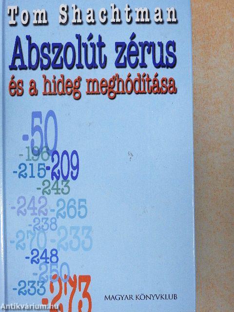Abszolút zérus és a hideg meghódítása