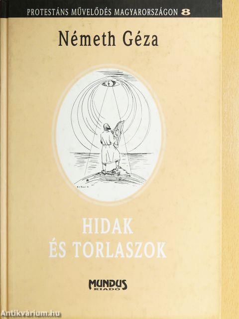 Hidak és torlaszok