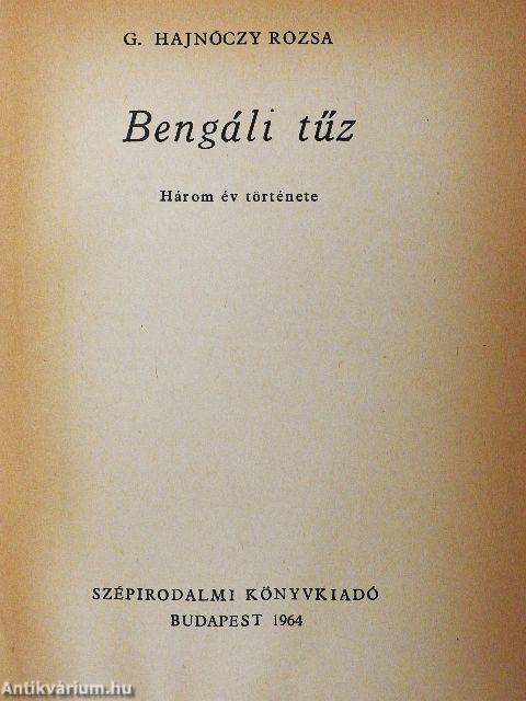 Bengáli tűz I-II.