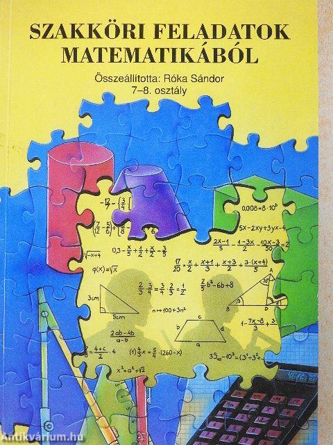 Szakköri feladatok matematikából 7-8. osztály