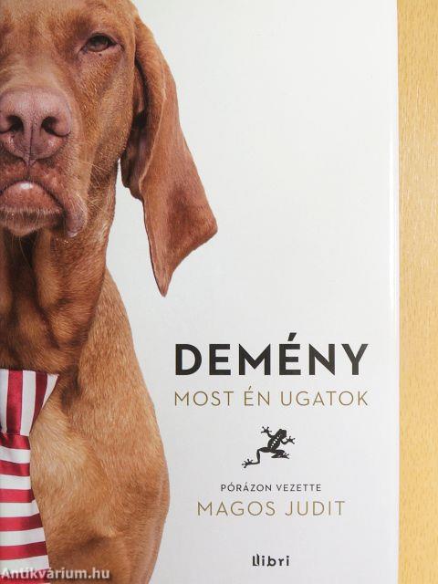 Demény - Most én ugatok