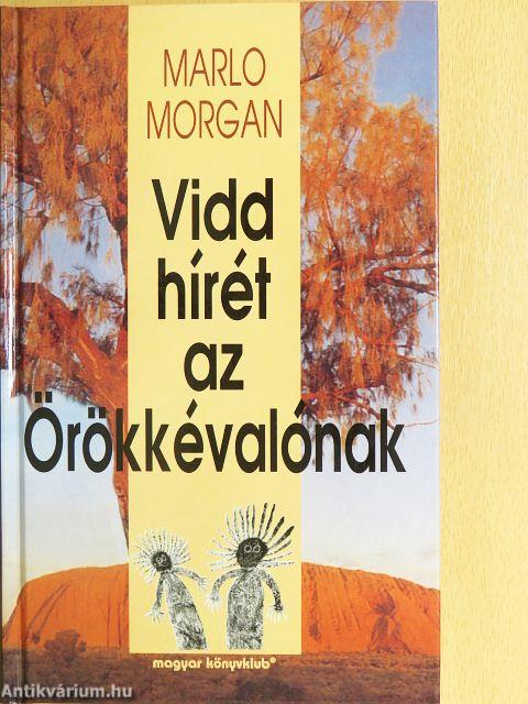 Vidd hírét az Örökkévalónak