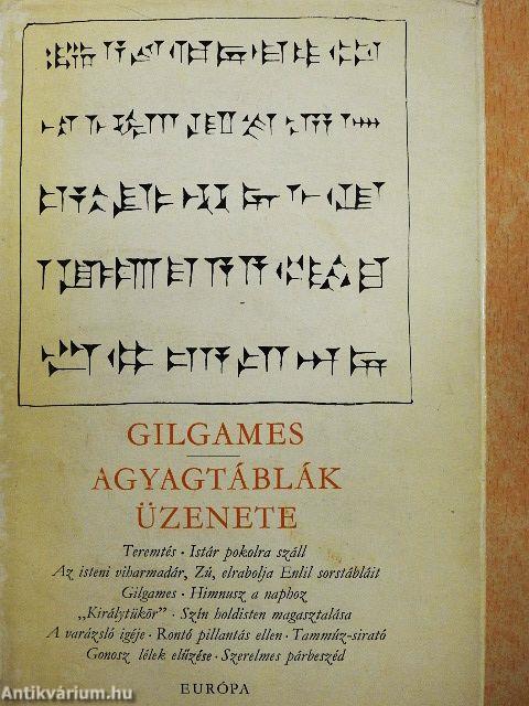 Gilgames/Agyagtáblák üzenete