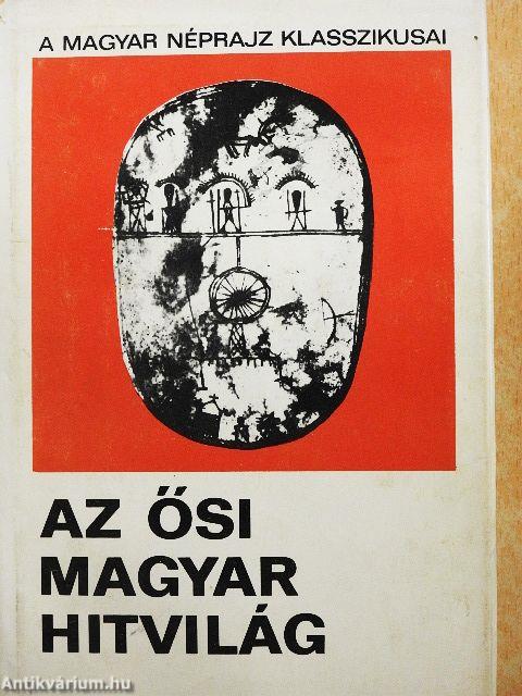 Az ősi magyar hitvilág