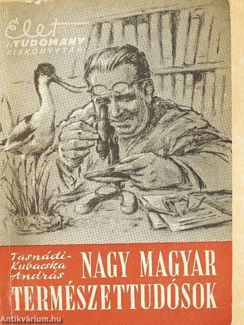Nagy magyar természettudósok