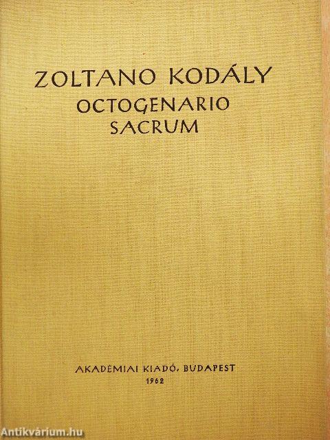 Zoltano Kodály octogenario sacrum