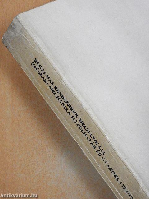 Rugalmas rendszerek mechanikája