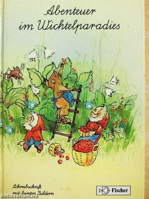 Abenteuer im Wichtelparadies