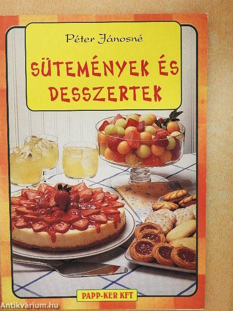Sütemények és desszertek
