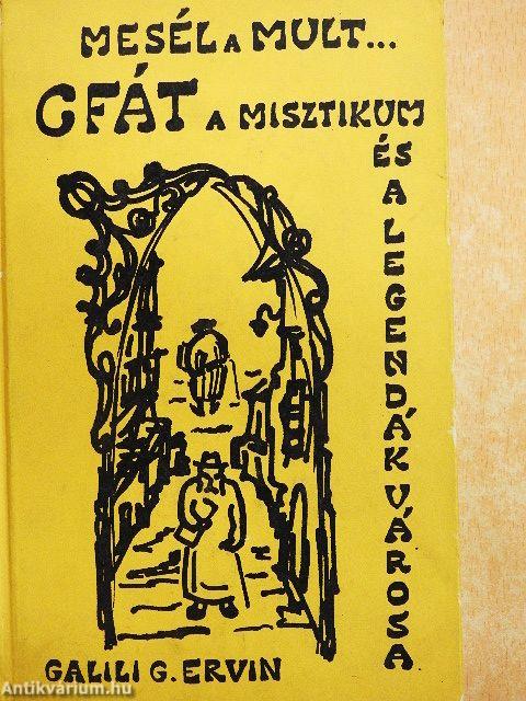 CFÁT a misztikum városa