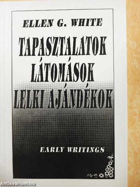 Tapasztalatok, látomások, lelki ajándékok