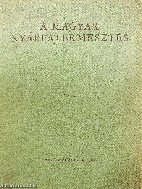 A magyar nyárfatermesztés