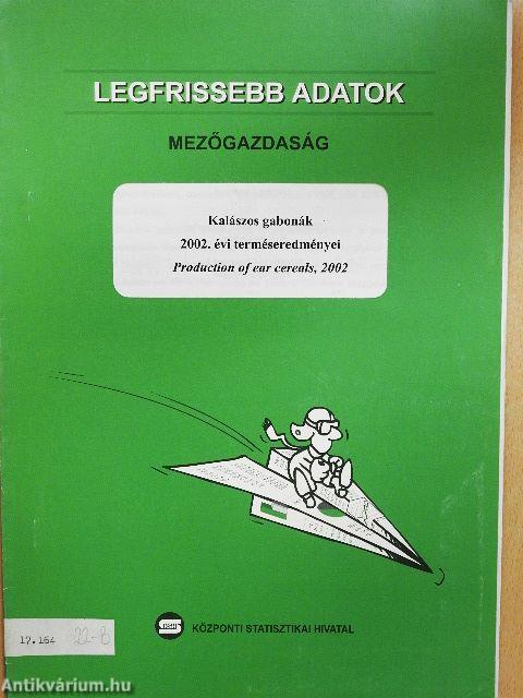 Kalászos gabonák 2002. évi terméseredményei