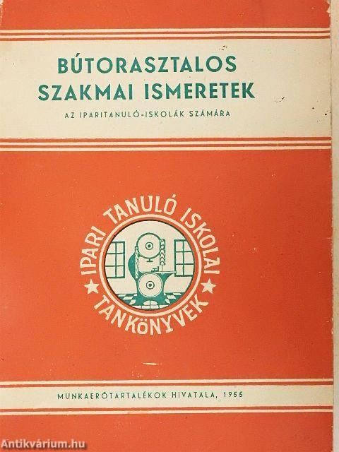 Bútorasztalos szakmai ismeretek