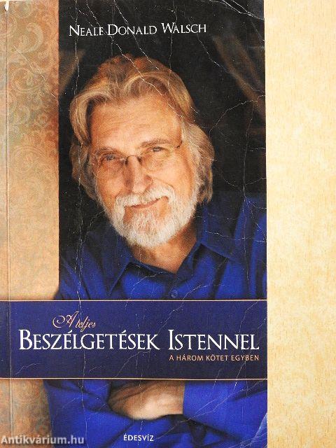 A teljes Beszélgetések Istennel