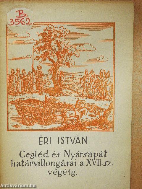 Cegléd és Nyársapát határvillogásai a XVII. sz. végéig