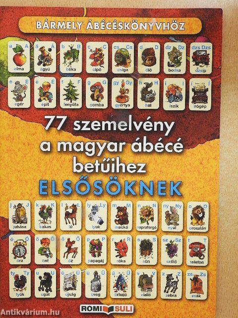 77 szemelvény a magyar ábécé betűihez elsősöknek