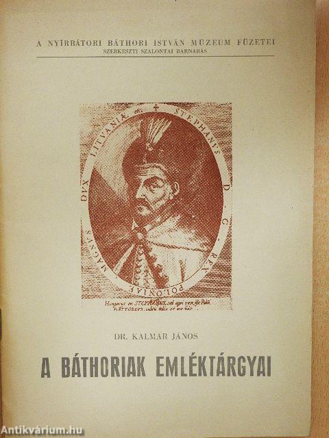 A Báthoriak emléktárgyai