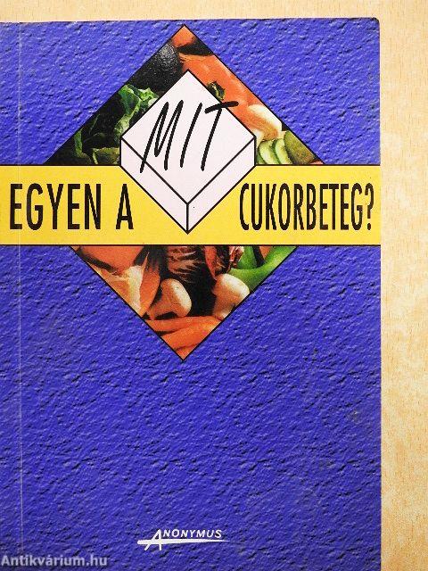 Mit egyen a cukorbeteg?