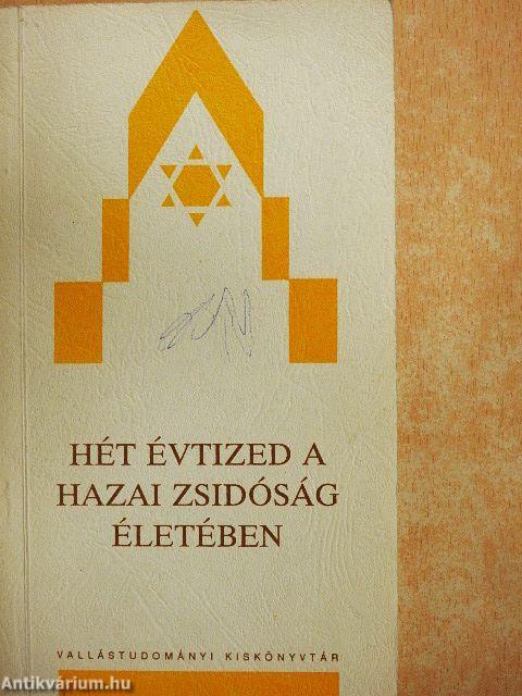 Hét évtized a hazai zsidóság életében II.
