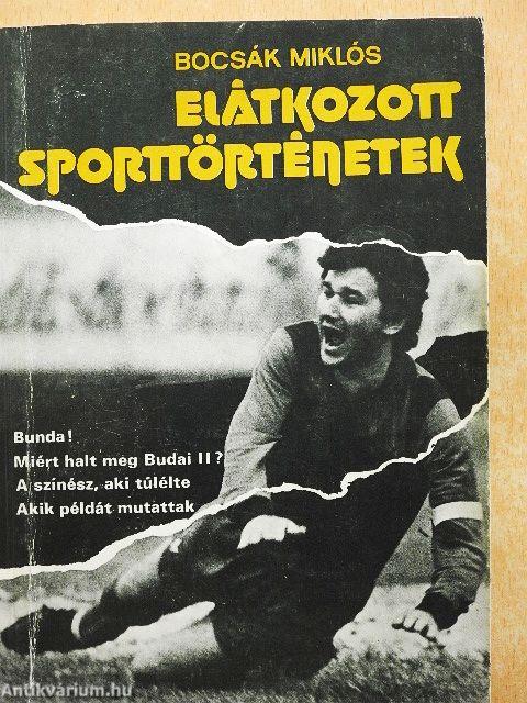 Elátkozott sporttörténetek