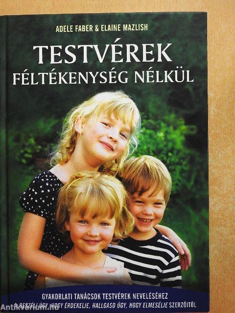 Testvérek féltékenység nélkül