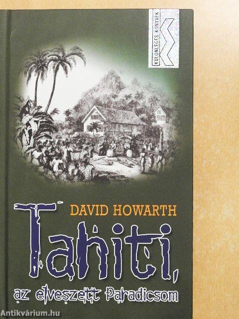 Tahiti, az elveszett Paradicsom