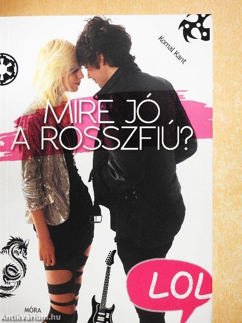 Mire jó a rosszfiú?