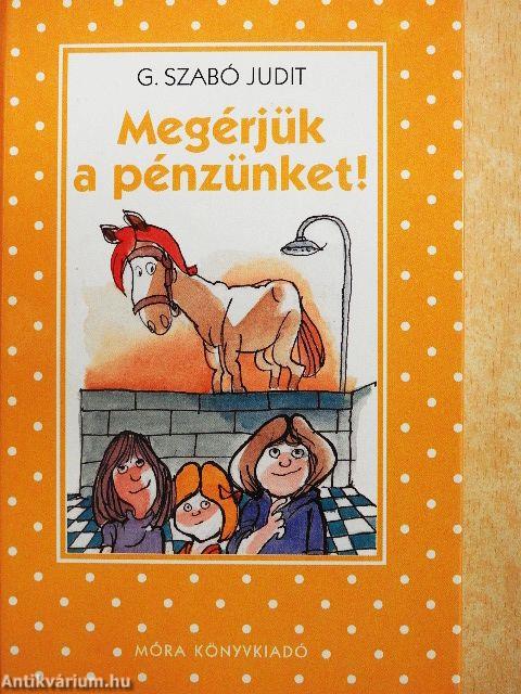 Megérjük a pénzünket!