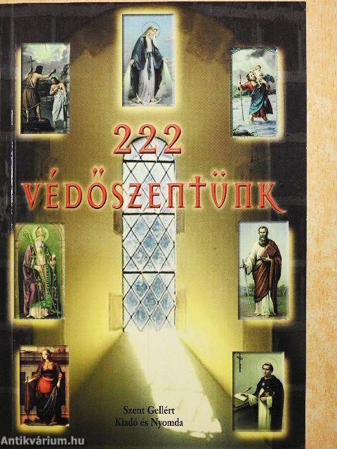 222 védőszentünk