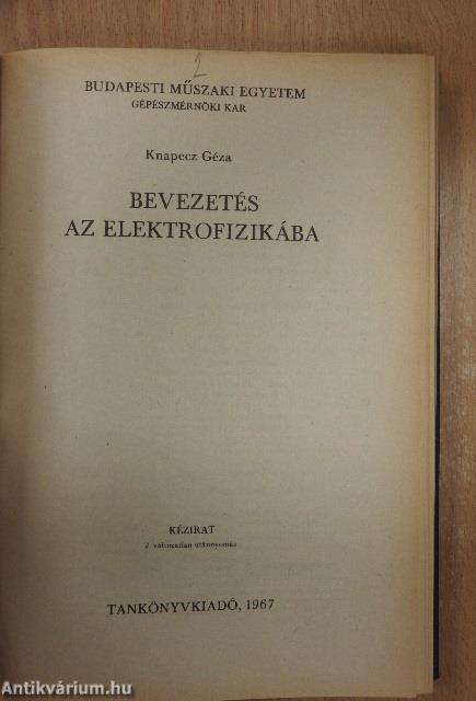 Bevezetés a termofizikába/Bevezetés az elektrofizikába/Bevezetés az atomfizikába/Fizika