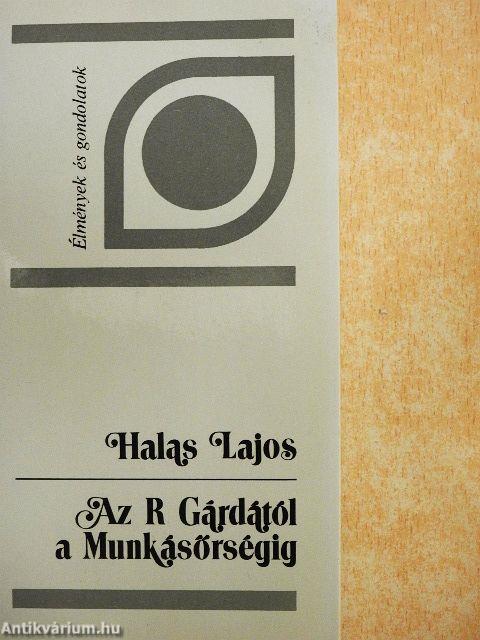 Az R Gárdától a Munkásőrségig