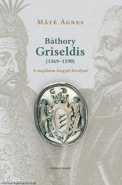 Báthory Griseldis (1569-1590)