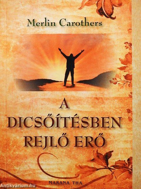 A dicsőítésben rejlő erő